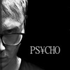 Psycho - EP