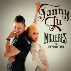 Mujeres (feat. Joey Montana) - Single - Fanny Lú