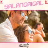 Salangaigal (From "War") [Tamil Version] artwork