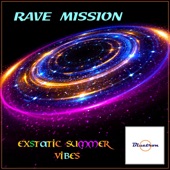 Rave Mission (Exstatic Summer Vibes) artwork