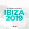 Planet House presents Ibiza 2019, 2019