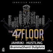 Jahriki - HUSTLING - BrammaShanti Dubplate