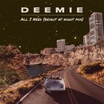 Deemie - All I Need