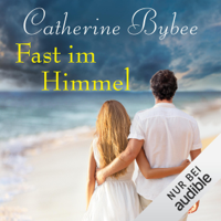 Catherine Bybee - Fast im Himmel: Not Quite 3 artwork