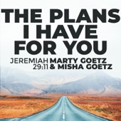 The Plans I Have for You (Jeremiah 29:11) artwork