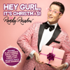 Randy Rainbow - Hey Gurl, It's Christmas!  artwork