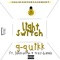 Light Switch (feat. John-Pimp & TRAY-BANDZ) - G-Quikk lyrics