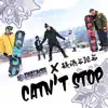 Cant Stop - Single album lyrics, reviews, download