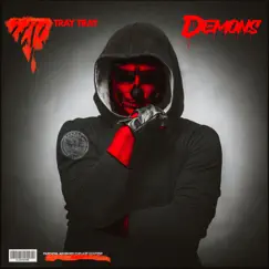 Demons - Single by Tray Tray album reviews, ratings, credits