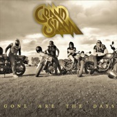 Grand Slam - Gone Are the Days