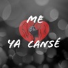Ya Me Cansé - Single