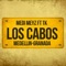 Los Cabos (feat. TK) - Medi Meyz lyrics