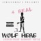 4real (feat. Rontae, Lucho Da Champ & MadMoody) - Wolf Here lyrics