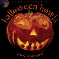 Andrew Gold - Halloween Howls: Fun & Scary Music (Deluxe Edition) artwork