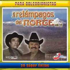 20 Súper Éxitos, Volumen 2 by Los Relámpagos del Norte album reviews, ratings, credits