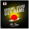 Odogwu Aburo Guy Name - Single album lyrics, reviews, download