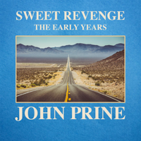 John Prine - Sweet Revenge: The Early Years artwork