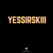 Yessirskiii (Instrumental) - Diamond Audio lyrics