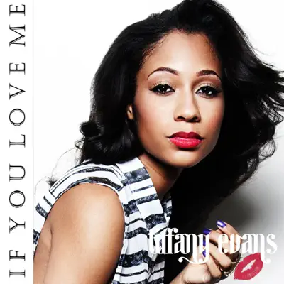If You Love Me - Single - Tiffany Evans