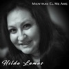 Mientras El Me Ame - Single, 2019