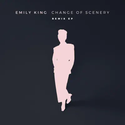 Change of Scenery (Remix EP) - Emily King Change of Scenery (Remix EP) - Emily King