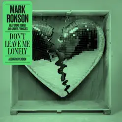 Don't Leave Me Lonely (feat. James Francies) [Acoustic Version] - Single - Mark Ronson