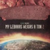 DJ Spliff presents – My Lebakas Weighs A Ton 2