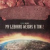 DJ Spliff presents – My Lebakas Weighs A Ton 2, 2019