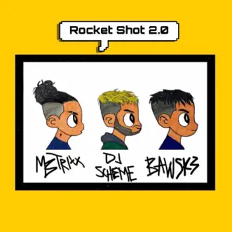 Rocket Shot 2.0 (feat. Mbtrixx & DJ Scheme) by Bawsk3 song reviws