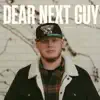 Dear Next Guy - Single album lyrics, reviews, download