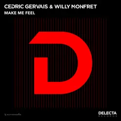 Make Me Feel - Single - Cedric Gervais Make Me Feel - Single - Cedric Gervais