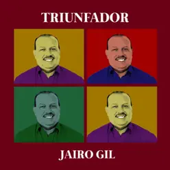 Triunfador, Vol. 1 - Jairo Gil