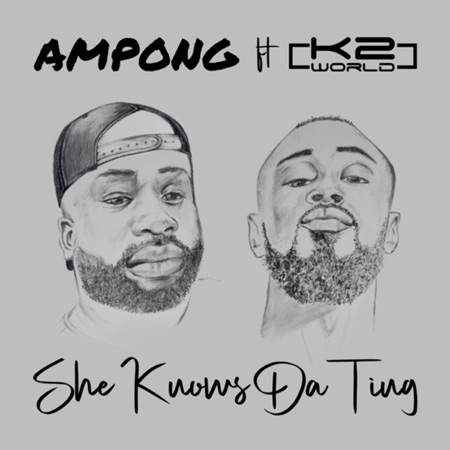 She Knows da Ting (feat. K2 World)