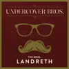Undercover Bros. - EP album lyrics, reviews, download