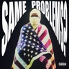 Same Problems? - Single, 2023
