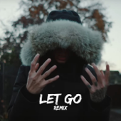 Let Go (Remix) - Bleuplay