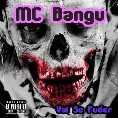 Vai Se Fuder - Single - MC Bangu