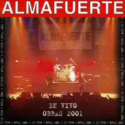 En Vivo en Obras 2001 - Almafuerte