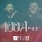 100 Anos - Breno e Thiago lyrics