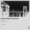 Glorie Presents Miami 2019