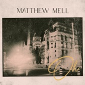 Matthew Mell - Oh