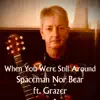 (That's How Christmas Always Used to Be) When You Were Still Around [feat. Grazer] - Single album lyrics, reviews, download