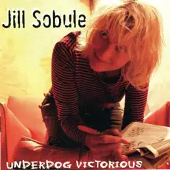 Underdog Victorious (Deluxe Edition) - Jill Sobule