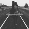 She'll Be Gone - Single