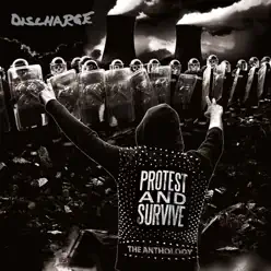 Protest and Survive: The Anthology (2020 - Remaster) - Discharge