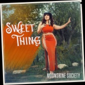 Moonshine Society - Sweet Thing