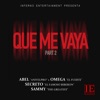 Que Me Vaya, Pt. 2 (feat. Omega El Fuerte, Secreto El Famoso Biberon & Sammy The Greatest) - Single