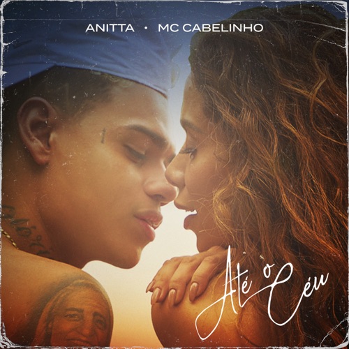 Anitta & MC Cabelinho – Até o céu – Single [iTunes Plus AAC M4A]