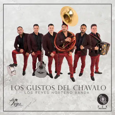Los Gustos del Chavalo - Los Reyes Norteño Banda Los Gustos del Chavalo - Los Reyes Norteño Banda