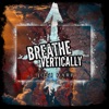 Breathe Vertically